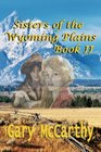 Sisters of the Wyoming Plains Book II