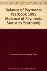 Balance of Payments Statistics Yearbook 1995