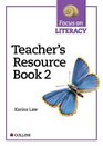 Focus on Literacy Teacher's Resource Bk2