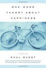 One More Theory About Happiness A Memoir