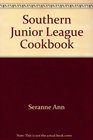 Southern Junior League Cookbook
