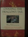 Chasing the Dragon's Tail