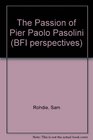 Passion of Pier Paolo Pasolini