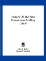History Of The First Connecticut Artillery
