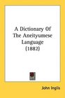 A Dictionary Of The Aneityumese Language