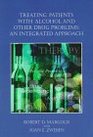 Treating Patients With Alcohol and Other Drug Problems: An Integrated Approach (Psychologists in Independent Practice Book Series.)
