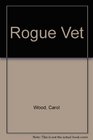 Rogue Vet