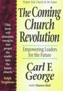 The Coming Church Revolution Empowering Leaders for the Future