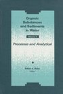 Organic Substances and Sediments in Water Volume II