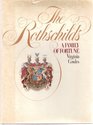 The Rothschilds A Family of Fortune