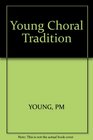 The Choral Tradition