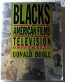 Blacks in American Films and Television An Encyclopedia