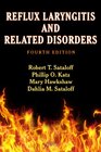 Reflux Laryngitis and Related Disorders Fourth Edition