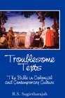Troublesome Texts The Bible in Colonial and Contemporary Culture