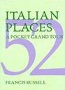 52 Italian Places A Pocket Grand Tour