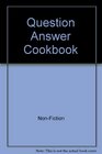 Question Answer Cookbook