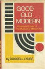 Good old Modern An intimate portrait of the Museum of Modern Art