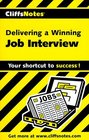 Cliffs Notes Delivering a Winning Job Interview