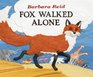 Fox Walked Alone