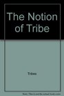 The notion of tribe