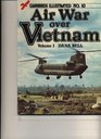 Air War Over Vietnam Volume I  Warbirds Illustrated No 10