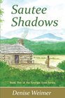 Sautee Shadows: Book One of the Georgia Gold Series (The Georgia Gold Trilogy)