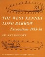 The West Kennet Long Barrow Excavations 195556 Ministry of Works Archaeological Reports No 4