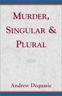 Murder Singular  Plural