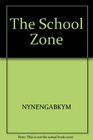 The school zone