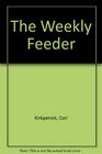 The Weekly Feeder