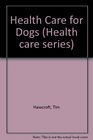 Health Care for Dogs