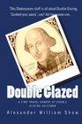 Double Glazed A Time Travel Comedy of Double Glazing Salesmen