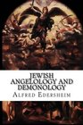 Jewish Angelology and Demonology The Fall of the Angels