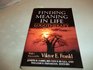 Finding Meaning in Life Logotherapy