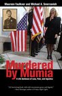 Murdered by Mumia A Life Sentence of Loss Pain and Injustice