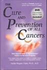 The Cure and Prevention of All Cancers