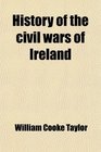 History of the civil wars of Ireland