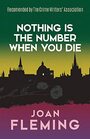 Nothing Is the Number When You Die A Nuri Bey Mystery