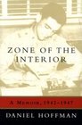 Zone of the Interior A Memoir 19421947
