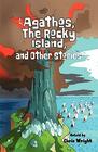 Agathos The Rocky Island and Other Stories