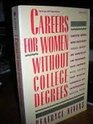 Careers for Women Without College Degrees