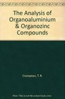 The Analysis of Organoaluminium  Organozinc Compounds