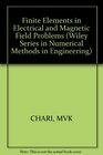 Finite Elements in Electrical and Magnetic Field Problems