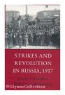 Strikes and Revolution in Russia 1917