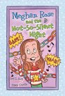 Meghan Rose and the NotSoSilent Night