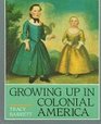 Growing Up In Colonial America