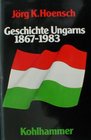 Geschichte Ungarns 18671983