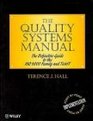 The Quality Systems Manual The Definitive Guide to ISO 9000 family and TickIT