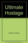 Ultimate Hostage