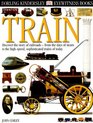 Eyewitness: Train (Eyewitness Books)